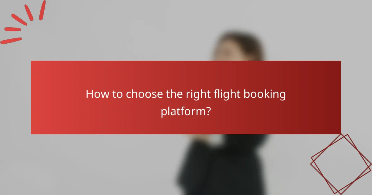 How to choose the right flight booking platform?